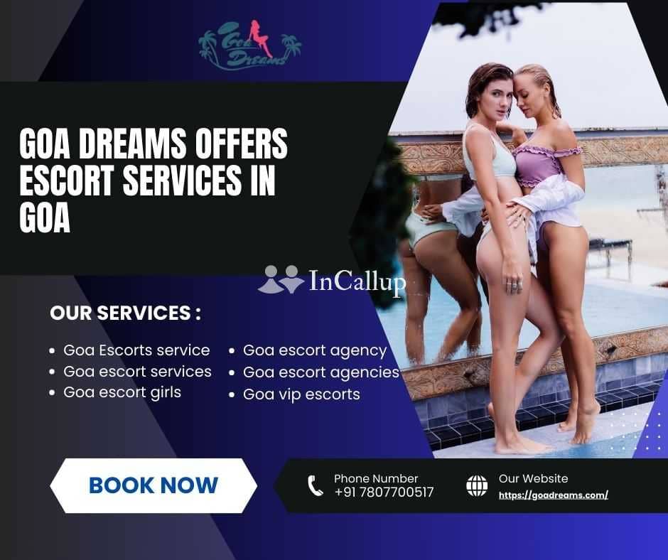 Goa Dreams offers escort services in Goa - Call Girls in North Goa
