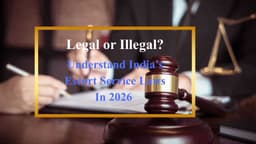 Is Escort Service Legal or Not in India? Understand Complete Legal Guide (20206 Updated)